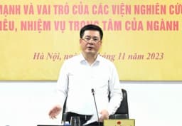 Phát Huy Sức Mạnh Và Vai Trò Của Các Viện Nghiên Cứu Trong Thực Hiện Các Nhiệm Vụ Trọng Tâm Của Ngành Công Thương